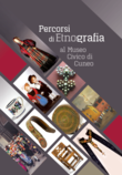 Percorsi di Etnografia al Museo Civico di Cuneo
