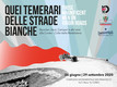 Mostra | Quei temerari delle strade bianche