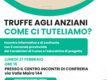 Locandina TRUFFE AGLI ANZIANI: COME CI TUTELIAMO?
