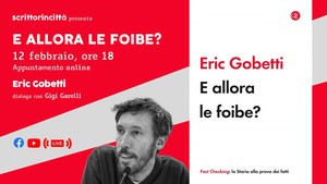 Incontro online E ALLORA LE FOIBE?