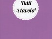 Tutti a tavola!