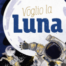 Voglio la luna