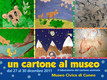 Un cartone al museo