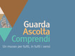 Guarda, ascolta, comprendi