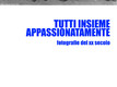 Tutti insieme appassionatamente
