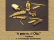 A prova di Ötzi