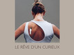 Le rêve d’un curieux