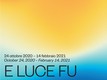 Mostra | E luce fu