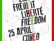 Libertà • Freiheit • Liberté • Freedom - Il 25 aprile • Storia di un giorno